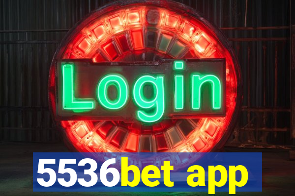 5536bet app